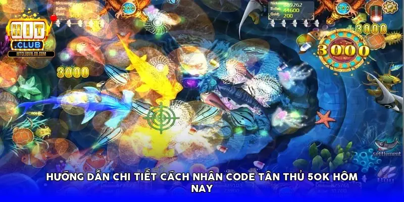 Hướng dẫn chi tiết cách nhận Code tân thủ 50k hôm nay