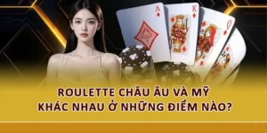 Roulette Châu Âu Và Mỹ Khác Nhau Ở Những Điểm Nào?